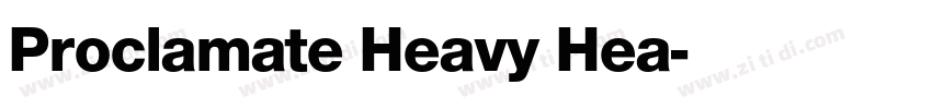 Proclamate Heavy Hea字体转换